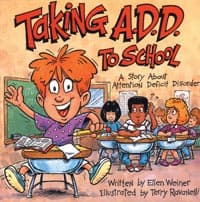 Taking A.D.D. to School Educational Book, Softbound, 32 Pages, Pre-K3+ - Taking A.d.d. To School - Image 1