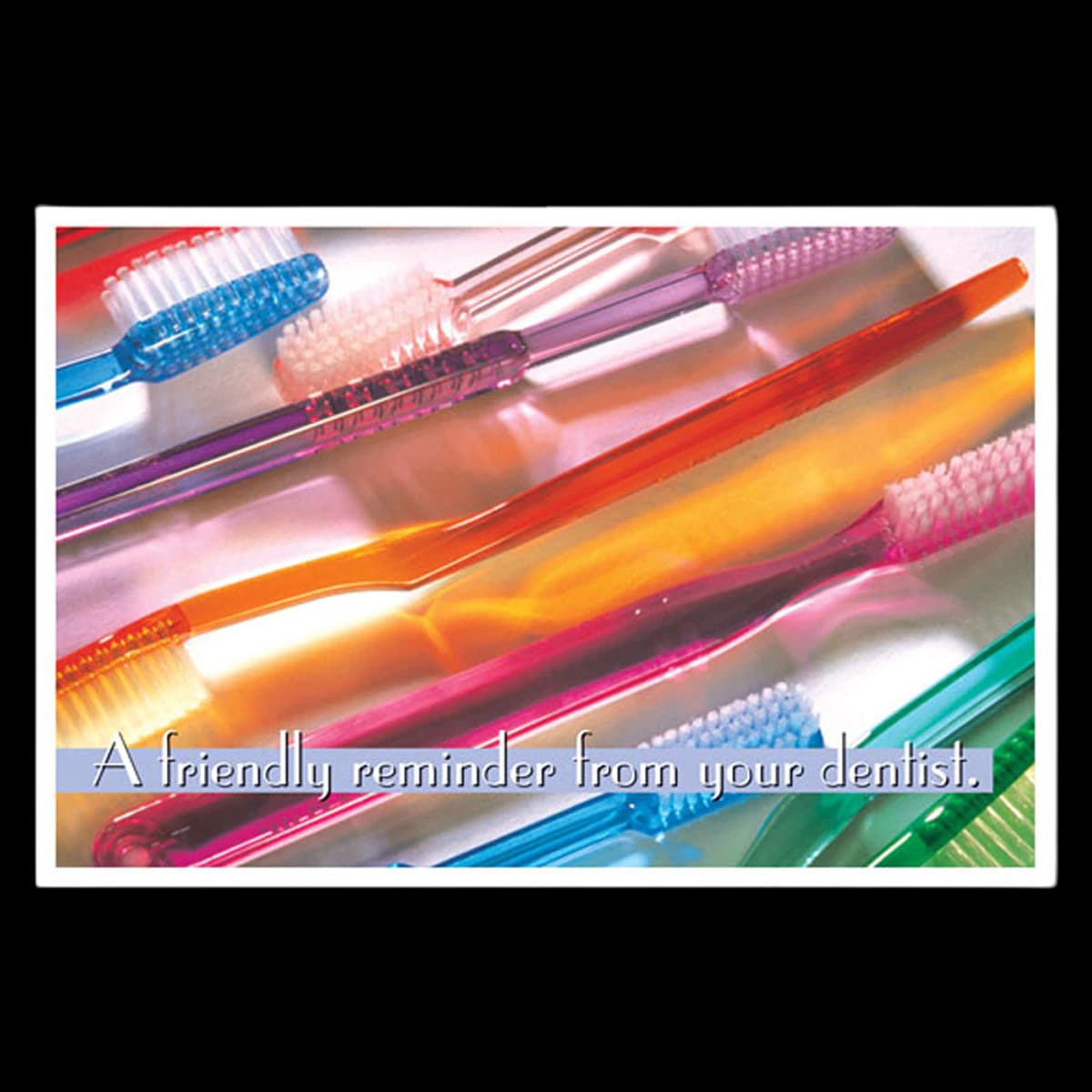 A Friendly Reminder From Your Dentist, 4-Up Recall Cards, 200/Pkg, RC1367 - Friendly Reminider - 4Up (200) - Image 1