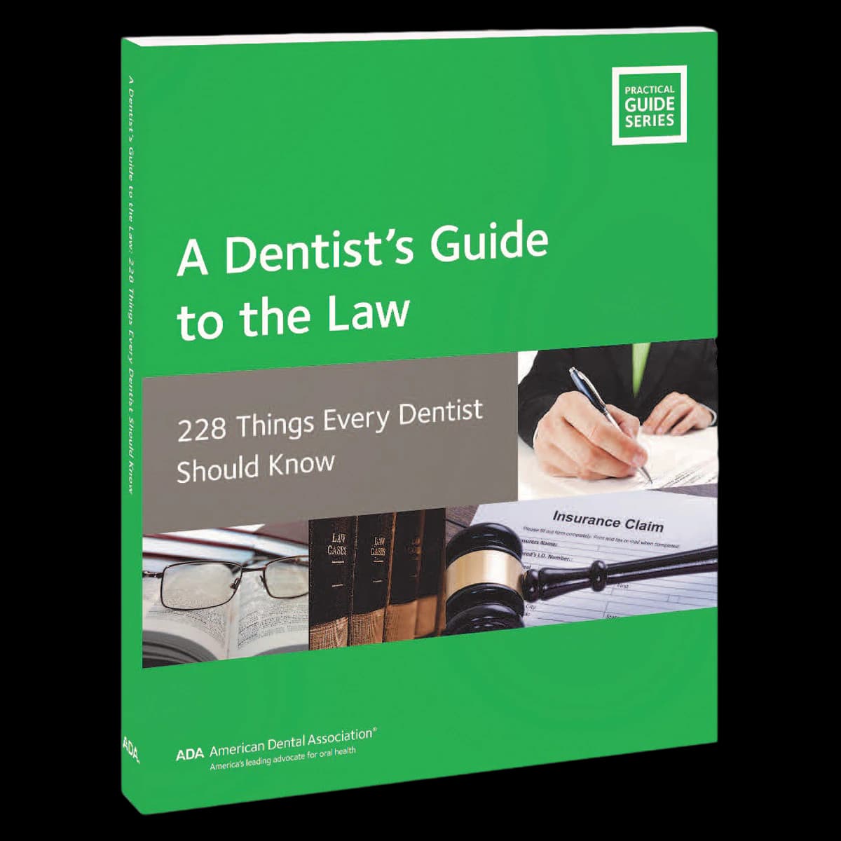 A Dentist's Guide to the Law, 232 Pages with CD-ROM, Each - A Dentists Guide to Law - Image 1