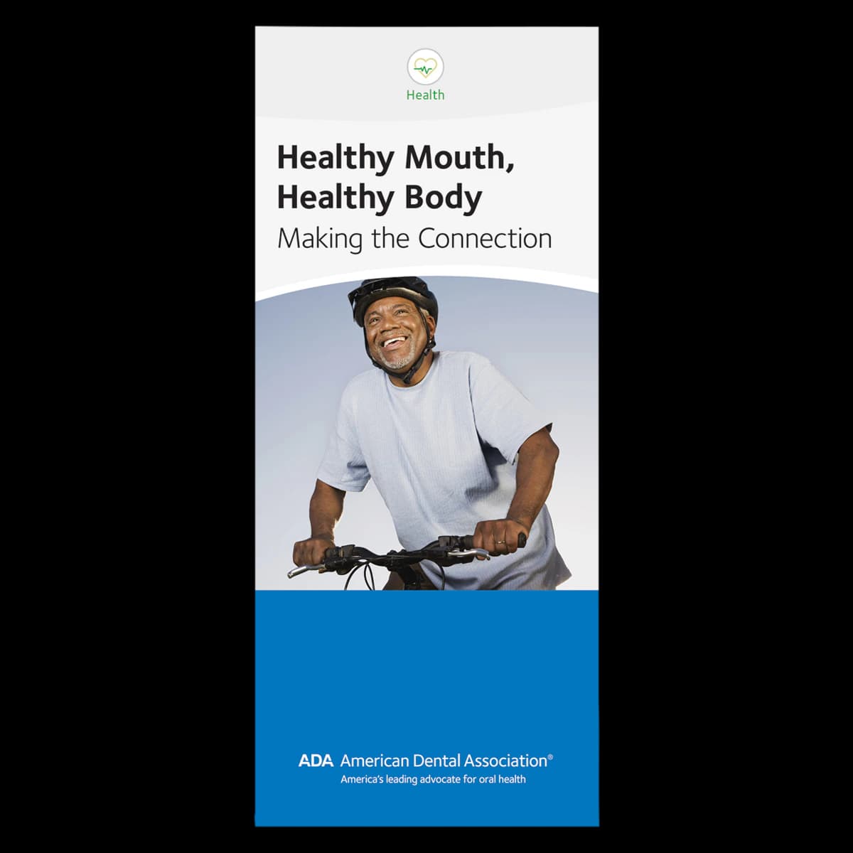American Dental Assn Brochure Healthy Mouth & Body, 6 Panels, English, 50/Pk - Brochure Healthy Mouth & Body - Image 1