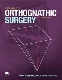 Essentials of Orthognathic Surgery, Second Edition by Johan P. Reyneke (Quintessence Publishing, ISBN 978-0-86715-500-6) - Essentials of Orthognathic Surgery Second Edition / Reyneke Johan P - Image 1