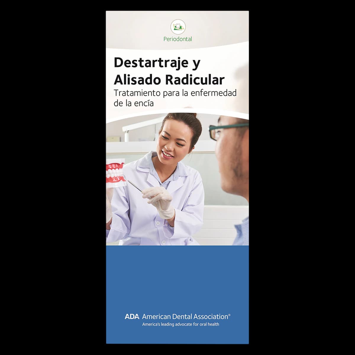 American Dental Assn Brochure Scaling/Root Planning, Spanish, 50/Package - Brochure Scaling/Root Planning - Image 1