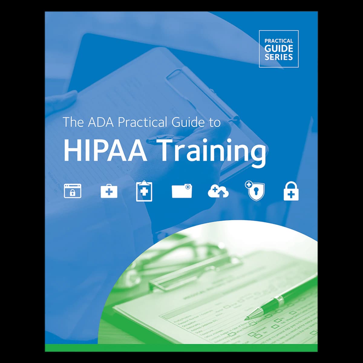 ADA Guide to HIPAA, 1st Edition, Paperback with DVD, 22 Pages, 6" x 8.5" - Book ADA Guide to HIPAA - Image 1