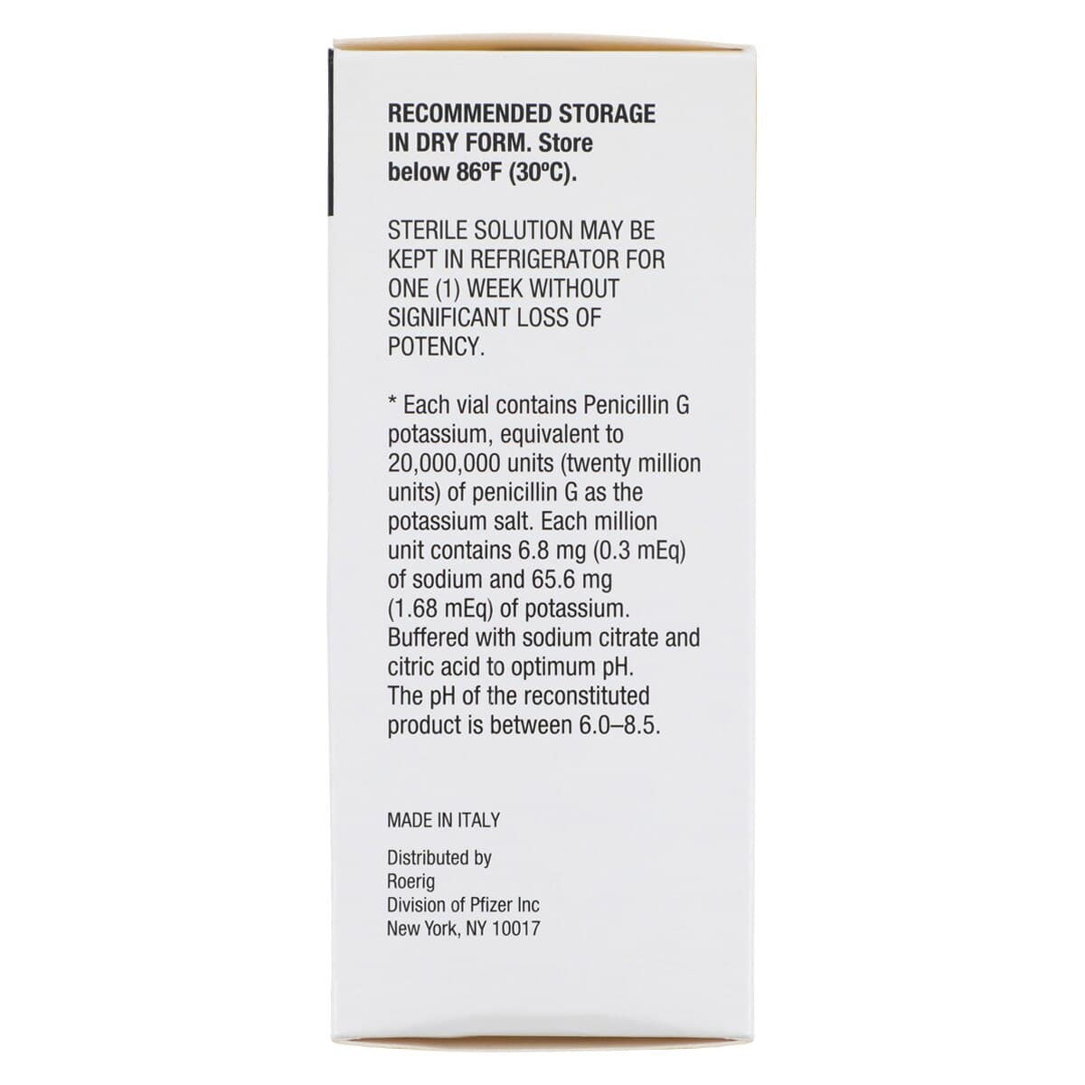 Pfizerpen-G (Penicillin G Potassium) Injection, 20 Million Units per Vial, Powder for Reconstitution, 20 mL Vial thumbnail 8