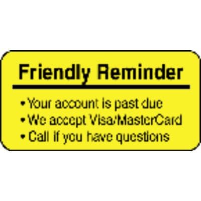 Collection/Billing Labels - Friendly Reminder – Your Account, Fluorescent Yellow, 2" W x 1" H, 500/Roll - Collection/Billing Labels - Friendly Reminder – Your Account, Fluorescent Yellow, 2" W x 1" H, 500/Roll - Image 1