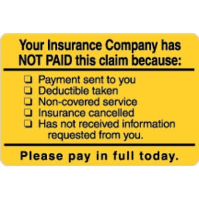 Collection/Billing Labels - Your Insurance Company Has Not Paid, Fluorescent Orange, 3" W x 2" H, 500/Roll - Collection/Billing Labels - Your Insurance Company Has Not Paid, Fluorescent Orange, 3" W x 2" H, 500/Roll - Image 1