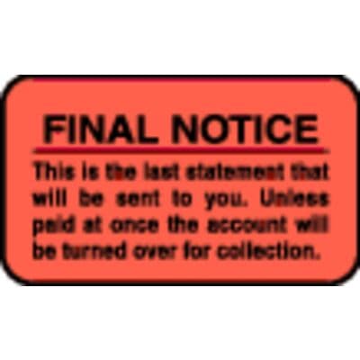 Collection/Billing Labels – Final Notice – This Is The Last Statement, Fluorescent Red, 1-1/2" W x 7/8" H, 500/Roll - Collection/Billing Labels - Final Notice – This Is The Last Statement, Fluorescent Red, 1-1/2" W x 7/8" H, 500/Roll - Image 1