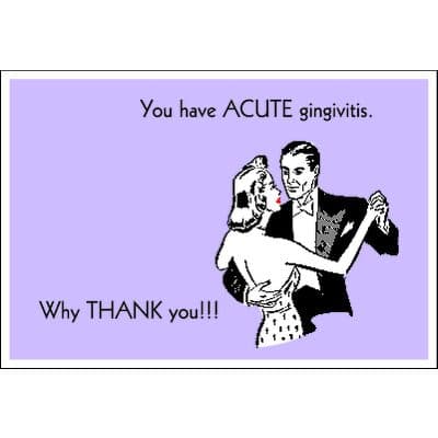 Dental Humor Personalized Postcards, Acute Gingivitis, Full Color, 6" W x 4-1/4" H, 100/Pkg - Dental Humor Personalized Postcards, 100/Pkg - Acute Gingivitis, 6" W x 4-1/4" H - Image 1