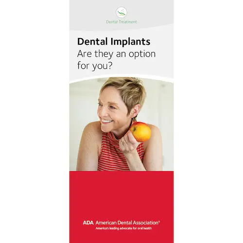 Patient Education Brochures from the American Dental Association, Dental Implants: Are They an Option for You?, 12 Panel Brochure, W23423 - Patient Education Brochures from the American Dental Association, Dental Implants: Are They an Option for You?, 12 Panel Brochure, W23423 - Image 1