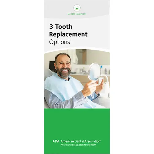 American Dental Association Patient Education Brochure, 3 Tooth Replacement Options, 12 Panels, English, 50/Package, W29324 thumbnail 2
