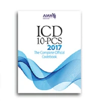ICD-10-PCS Codeset 2017 (American Medical Association)