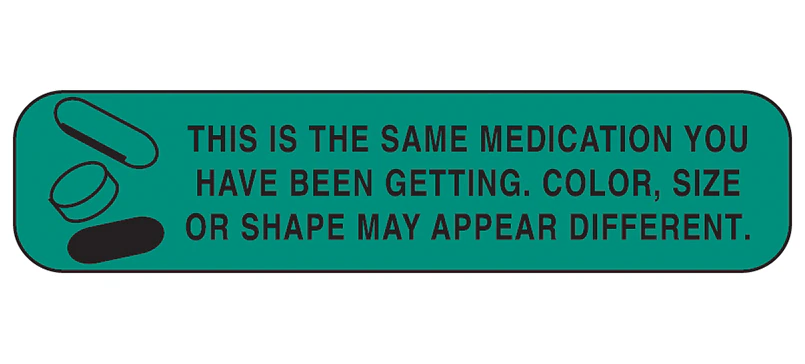 Health Care Logistics 'This Is The Same Medication' Pharmacy Label, Green/Black, 1-5/8 x 3/8 inch, 1000/Package