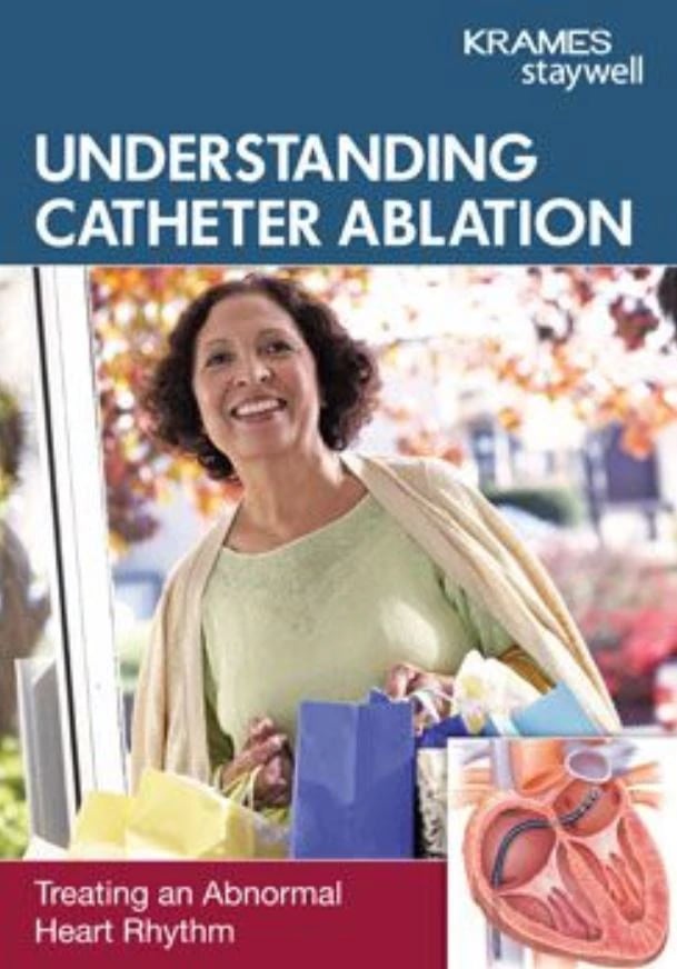 Understanding Catheter Ablation Informational Pamphlet, Full Color, 8-Page, Krames Communications
