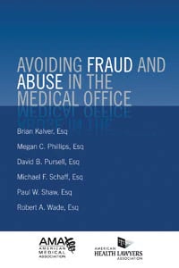 Avoiding Fraud & Abuse in The Medical Office Educational Book, 2009, Softbound, 6x9", 312 Pages