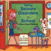 Taking Seizure Disorders to School Educational Book, Pre-K3+, Softbound, 32 Pages, Each