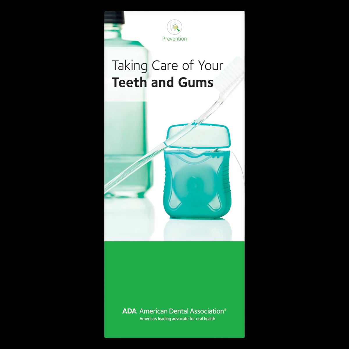 American Dental Association Brochure: Taking Care of Your Teeth and Gums, 8 Panels, English, 50/Package