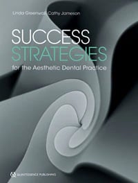 Success Strategies for the Aesthetic Dental Practice (Greenwall & Jameson), 312 pp, ISBN 978-1-85097-221-1
