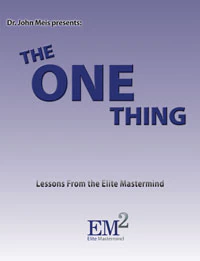 The One Thing: Lessons Learned from the Elite Mastermind (CD Series)