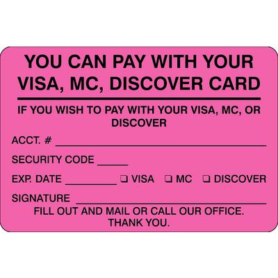 Collection/Billing Labels - You Can Pay – Visa, MC, Discover Card, Fluorescent Pink, 3" W x 2" H, 500/Roll
