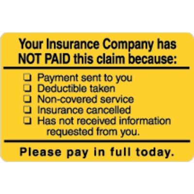 Collection/Billing Labels - Your Insurance Company Has Not Paid, Fluorescent Orange, 3" W x 2" H, 500/Roll