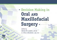 Decision Making in Oral and Maxillofacial Surgery, 268 pp, ISBN 978-0-86715-463-4 - Decision Making in Oral and Maxillofacial Surgery / Laskin Daniel M; Abubaker A Omar - Image 1