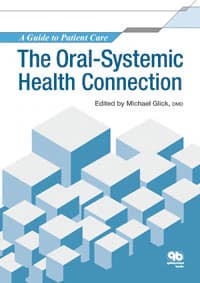 The Oral-Systemic Health Connection: A Guide to Patient Care by Michael Glick, 312 pp, ISBN 978-0-86715-650-8 - The Oral-Systemic Health Connection: A Guide to Patient Care / Glick Michael - Image 1