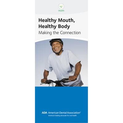 ADA® Brochures, 6 Panel, 3-7/8" W x 9" H, 50/Pkg - Healthy Mouth, Healthy Body - ADA® Brochures, 6 Panel, 3-7/8" W x 9" H, 50/Pkg - Healthy Mouth, Healthy Body - Image 1